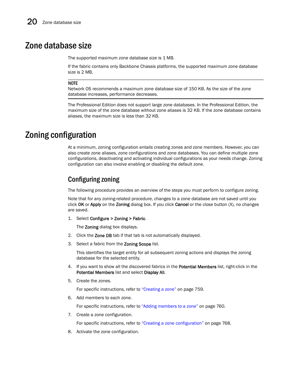 Zone database size, Zoning configuration, Configuring zoning | Brocade Network Advisor IP User Manual v12.3.0 User Manual | Page 810 / 1928