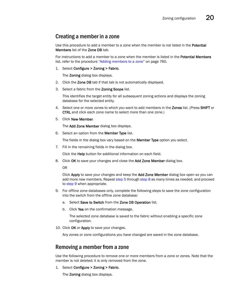 Creating a member in a zone, Removing a member from a zone | Brocade Network Advisor IP User Manual v12.3.0 User Manual | Page 813 / 1928