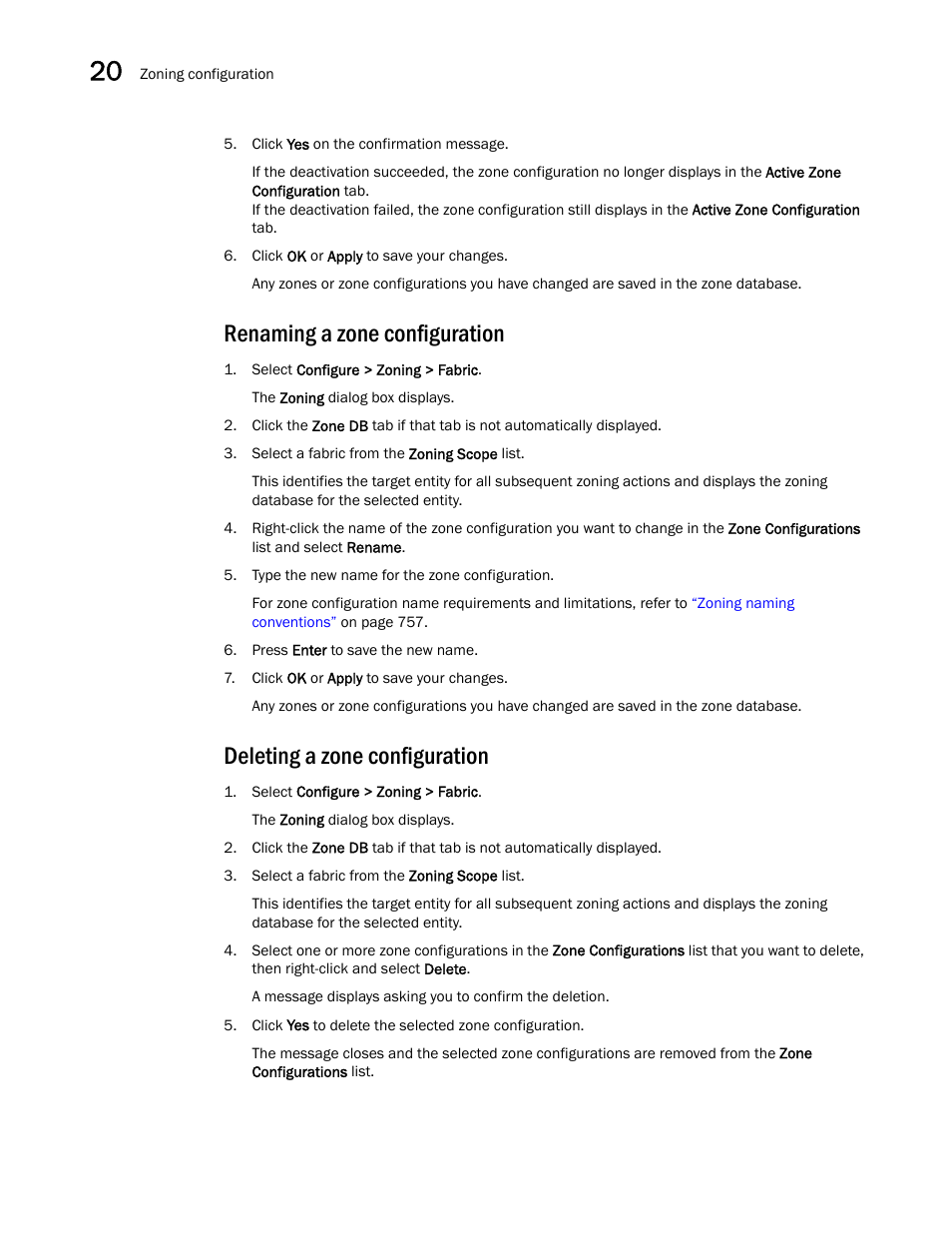 Renaming a zone configuration, Deleting a zone configuration | Brocade Network Advisor IP User Manual v12.3.0 User Manual | Page 824 / 1928