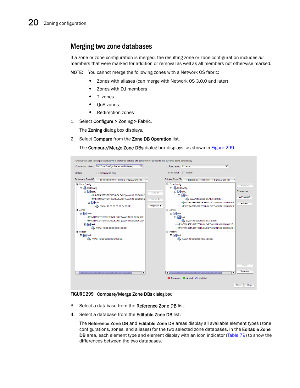 Merging two zone databases | Brocade Network Advisor IP User Manual v12.3.0 User Manual | Page 828 / 1928