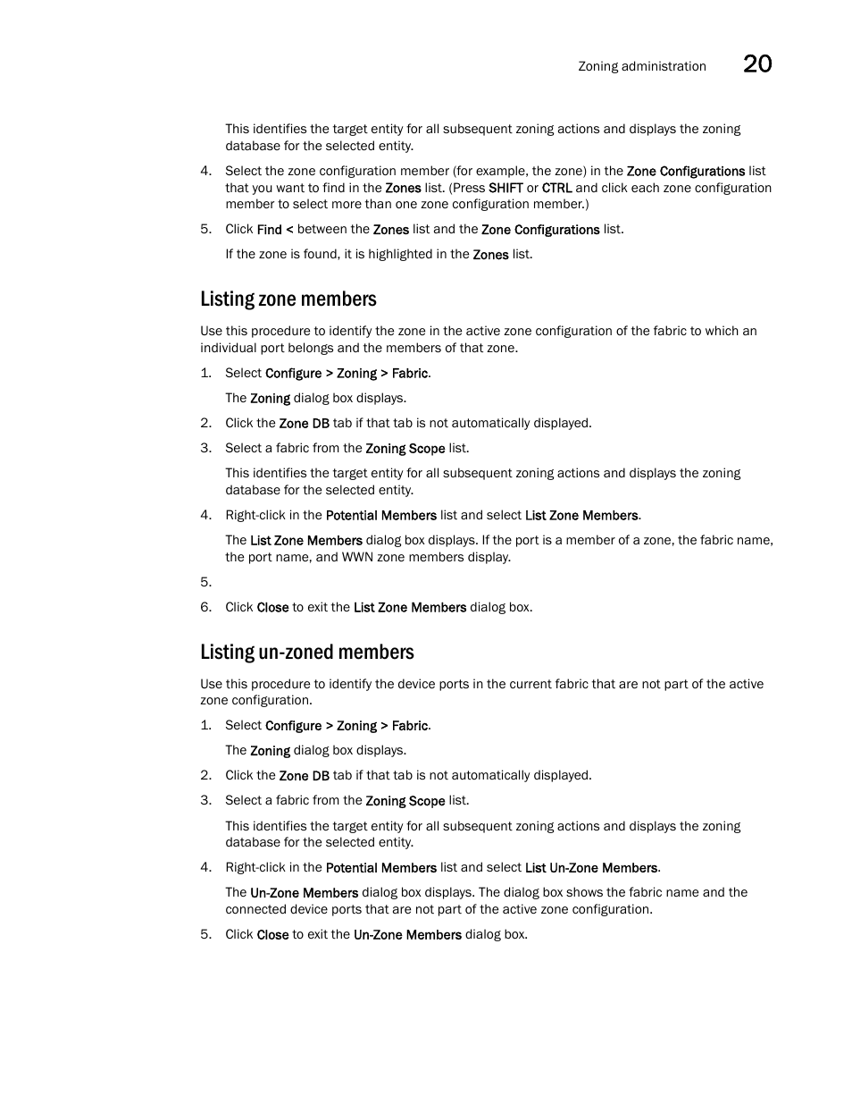 Listing zone members, Listing un-zoned members | Brocade Network Advisor IP User Manual v12.3.0 User Manual | Page 837 / 1928