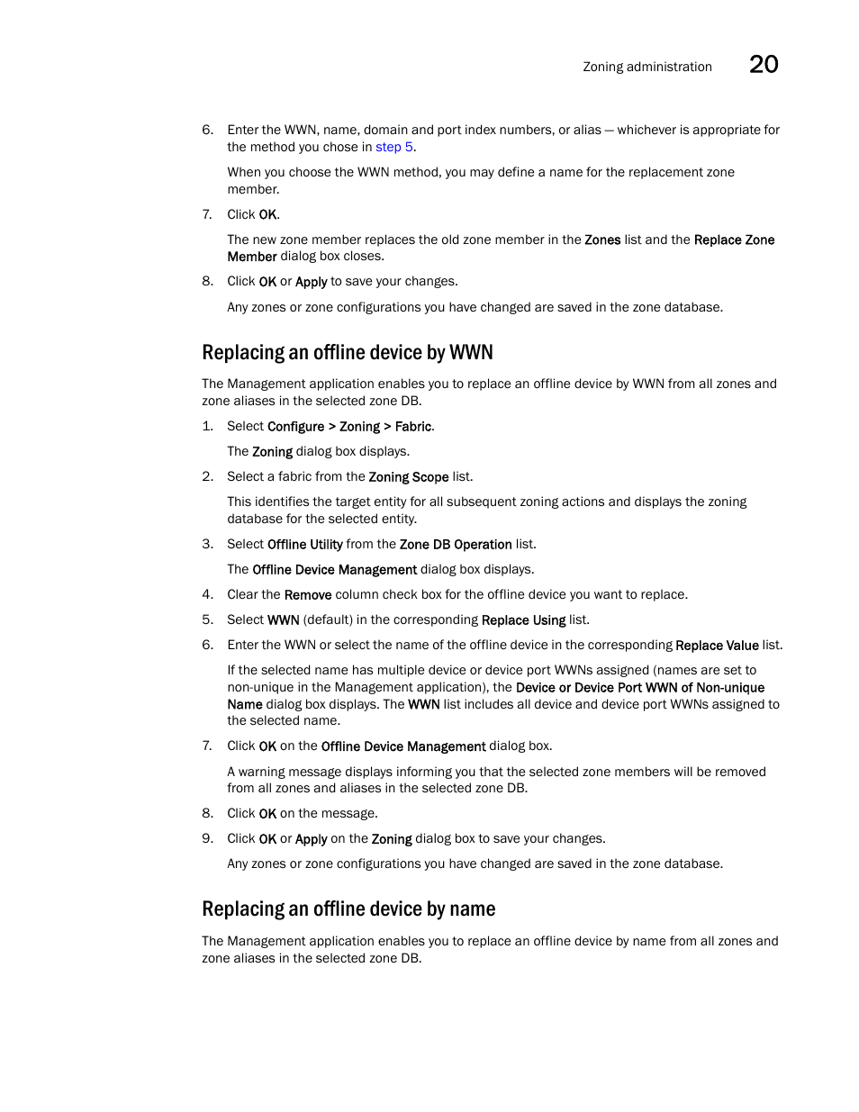 Replacing an offline device by wwn, Replacing an offline device by name | Brocade Network Advisor IP User Manual v12.3.0 User Manual | Page 839 / 1928