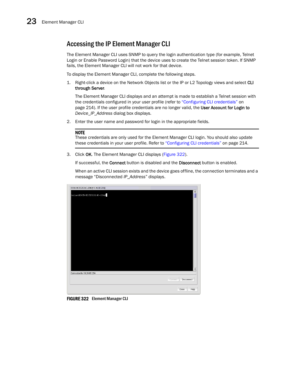 Accessing the ip element manager cli | Brocade Network Advisor IP User Manual v12.3.0 User Manual | Page 892 / 1928