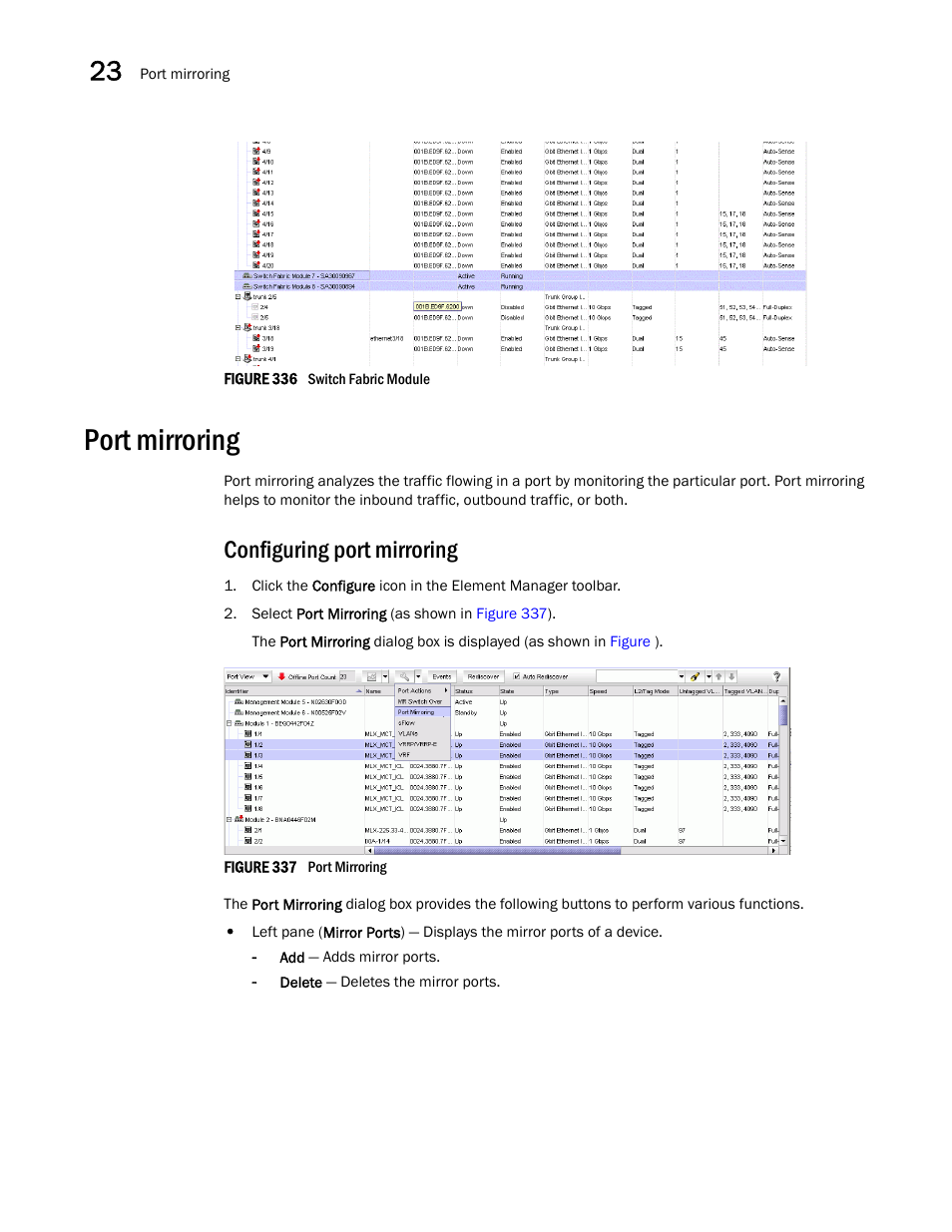 Port mirroring, Configuring port mirroring, N in | Figure 336 | Brocade Network Advisor IP User Manual v12.3.0 User Manual | Page 906 / 1928