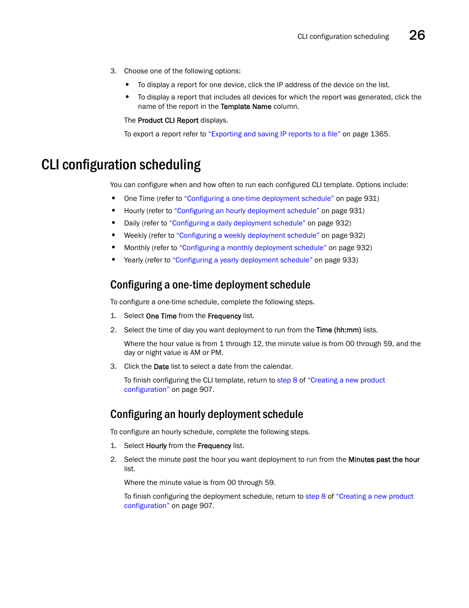 Cli configuration scheduling, Configuring a one-time deployment schedule, Configuring an hourly deployment schedule | Brocade Network Advisor IP User Manual v12.3.0 User Manual | Page 983 / 1928