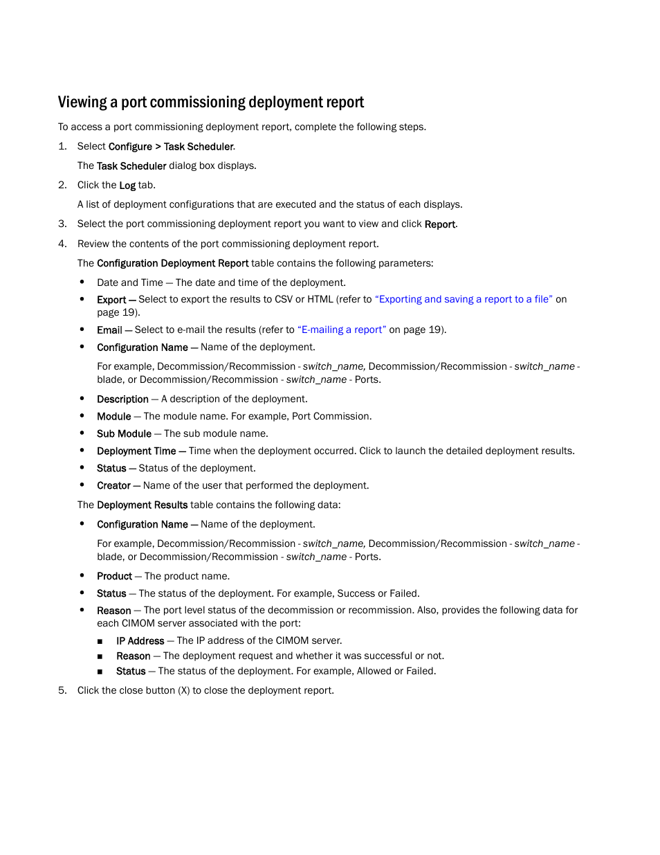 Viewing a port commissioning deployment report, Viewing a port, Commissioning deployment report | Viewing a port commissioning, Deployment report, Viewing a port commissioning deployment, Report | Brocade Network Advisor Port Commissioning Quick Start Guide (Supporting Network Advisor 12.3.0) User Manual | Page 18 / 21