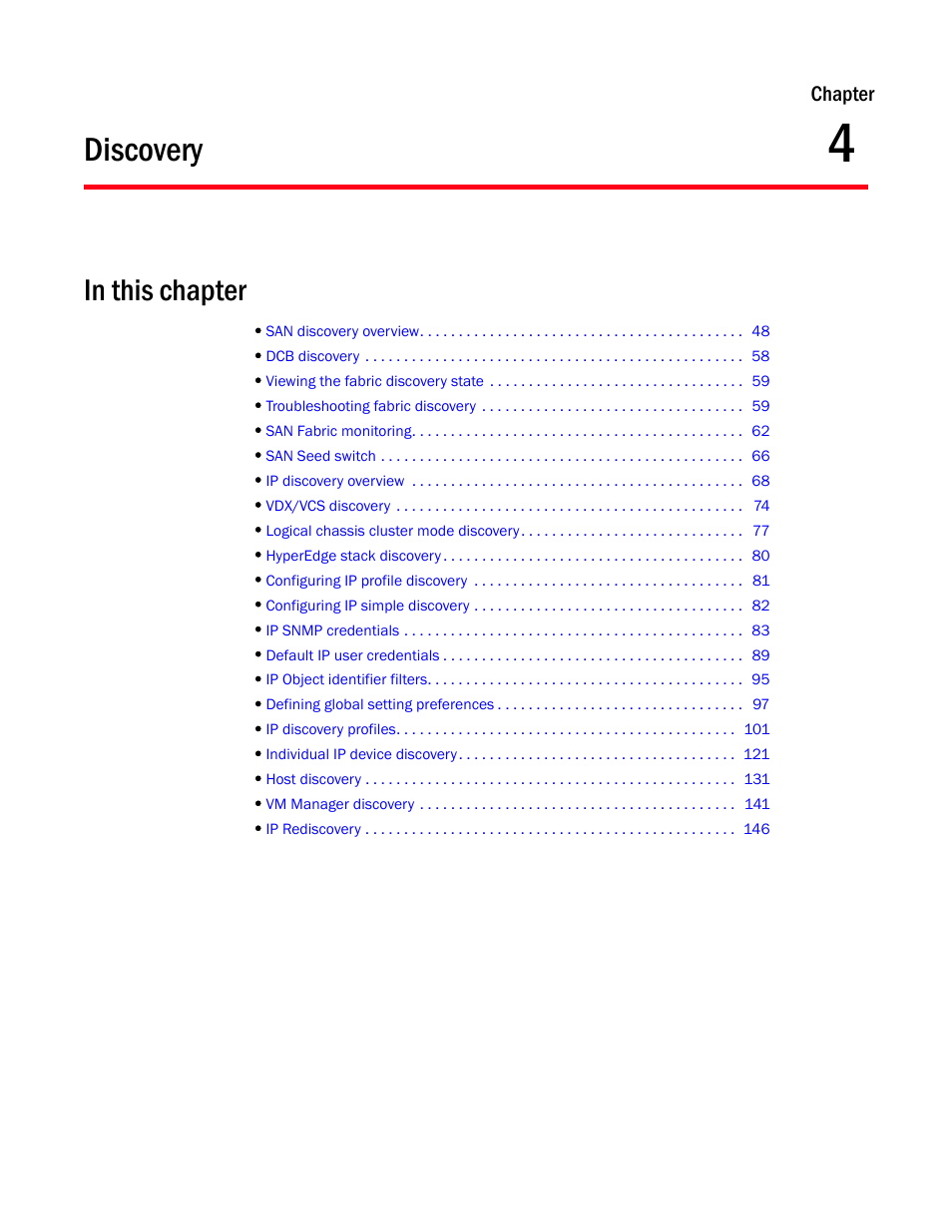 Discovery, Chapter 4, Chapter 4, “discovery | Brocade Network Advisor SAN + IP User Manual v12.1.0 User Manual | Page 114 / 2389