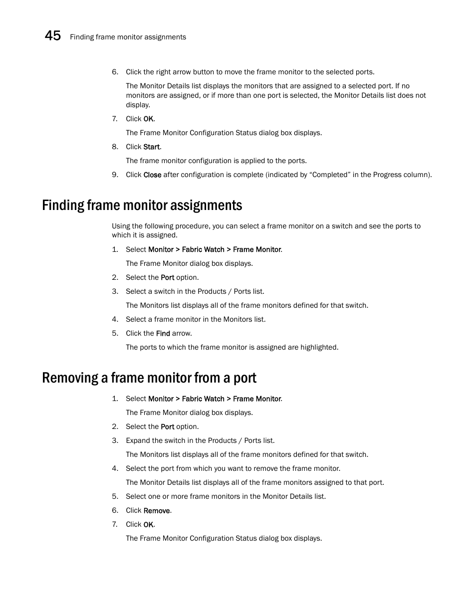 Finding frame monitor assignments, Removing a frame monitor from a port, Finding frame monitor assignments 6 | Removing a frame monitor from a port 6 | Brocade Network Advisor SAN + IP User Manual v12.1.0 User Manual | Page 1671 / 2389