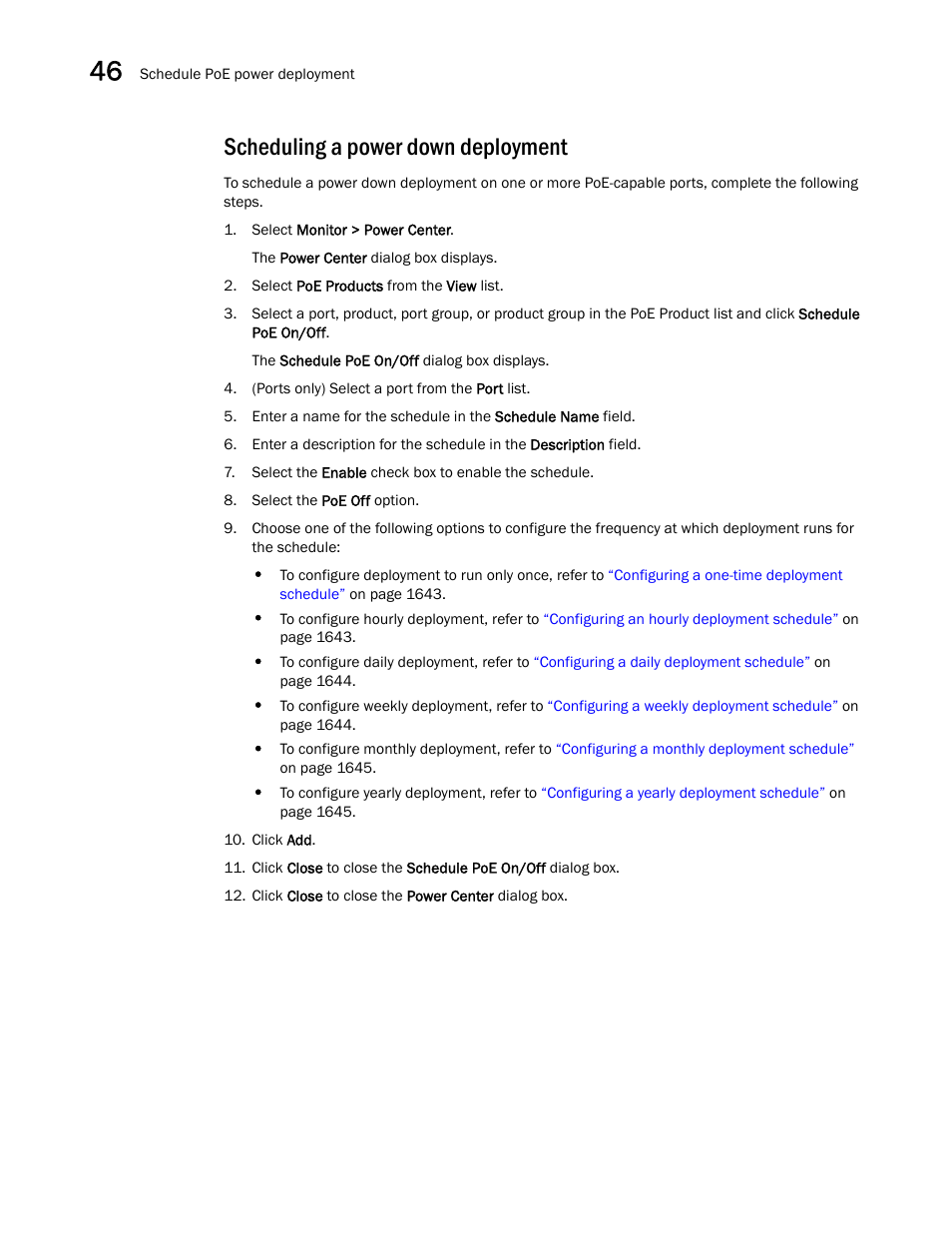 Scheduling a power down deployment, Step 10, Scheduling a power down | Deployment | Brocade Network Advisor SAN + IP User Manual v12.1.0 User Manual | Page 1690 / 2389