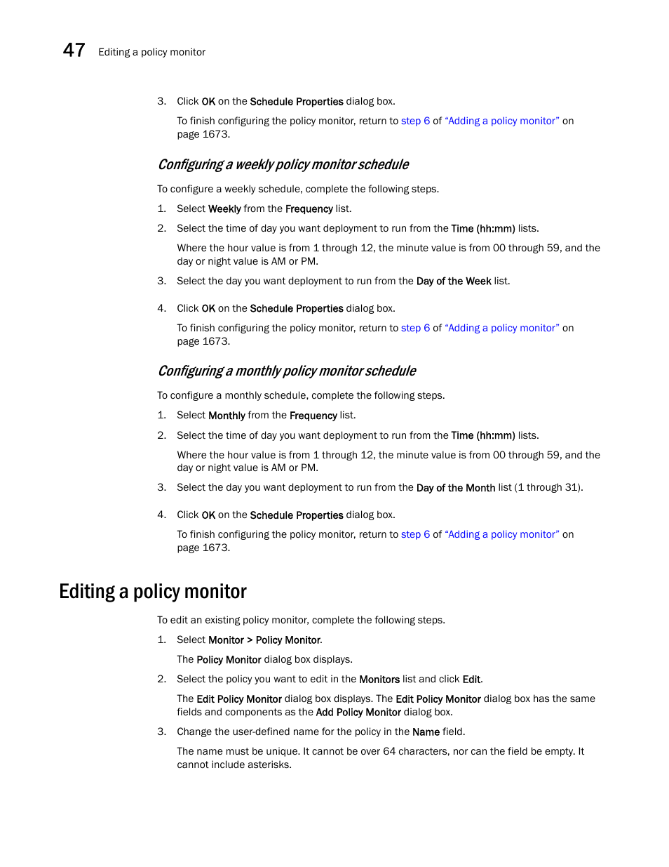 Editing a policy monitor, Editing a policy monitor 0, Configuring a weekly policy monitor | Schedule, Configuring a monthly policy monitor, Configuring a weekly policy monitor schedule, Configuring a monthly policy monitor schedule | Brocade Network Advisor SAN + IP User Manual v12.1.0 User Manual | Page 1723 / 2389