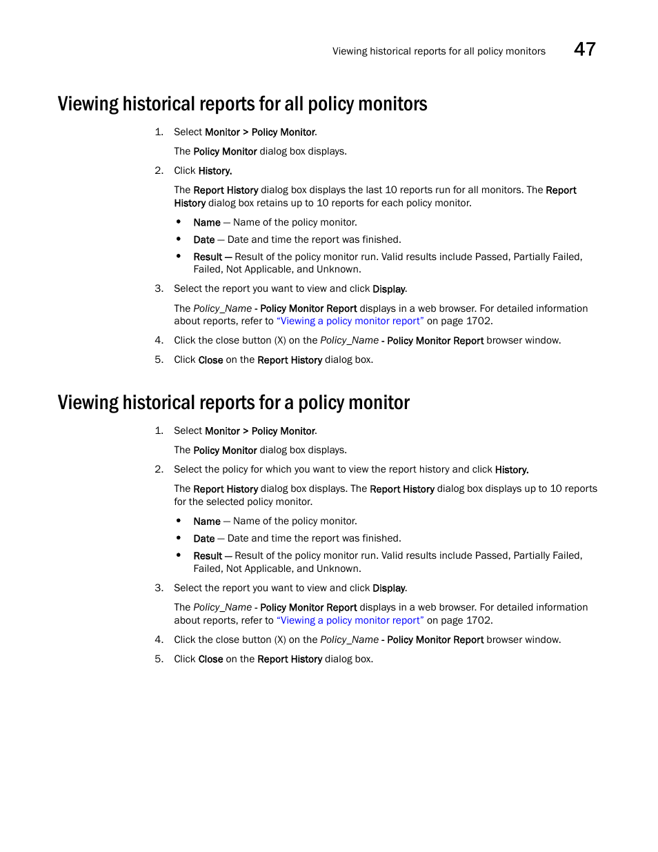 Viewing historical reports for all policy monitors, Viewing historical reports for a policy monitor, Viewing historical reports for a policy monitor 5 | Viewing historical, Reports for a policy monitor | Brocade Network Advisor SAN + IP User Manual v12.1.0 User Manual | Page 1748 / 2389