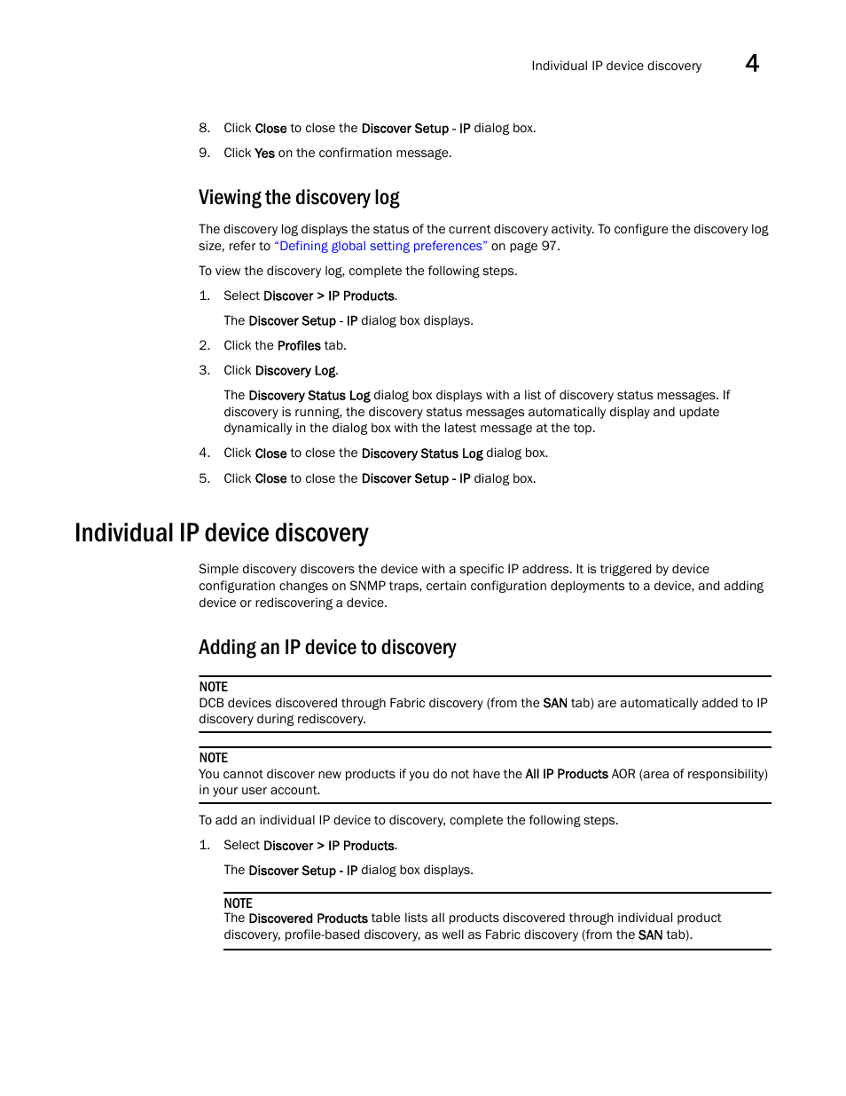 Viewing the discovery log, Individual ip device discovery, Adding an ip device to discovery | Brocade Network Advisor SAN + IP User Manual v12.1.0 User Manual | Page 188 / 2389