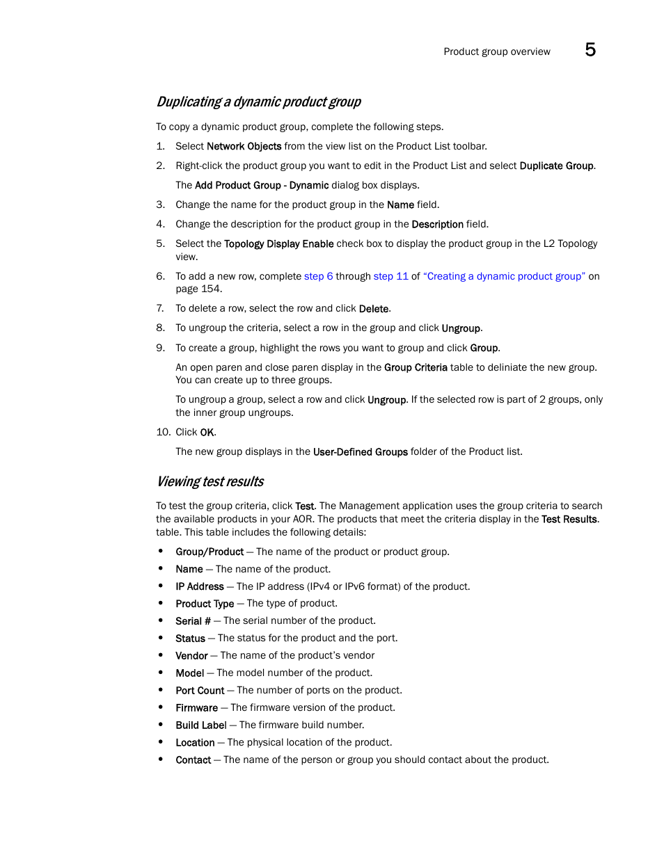 Viewing test, Results, Duplicating a dynamic product group | Viewing test results | Brocade Network Advisor SAN + IP User Manual v12.1.0 User Manual | Page 224 / 2389