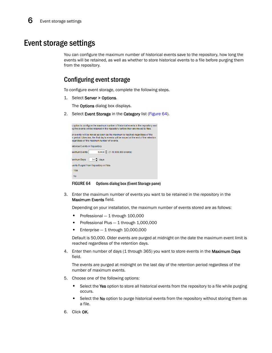 Event storage settings, Configuring event storage, Event | Storage settings | Brocade Network Advisor SAN + IP User Manual v12.1.0 User Manual | Page 244 / 2389