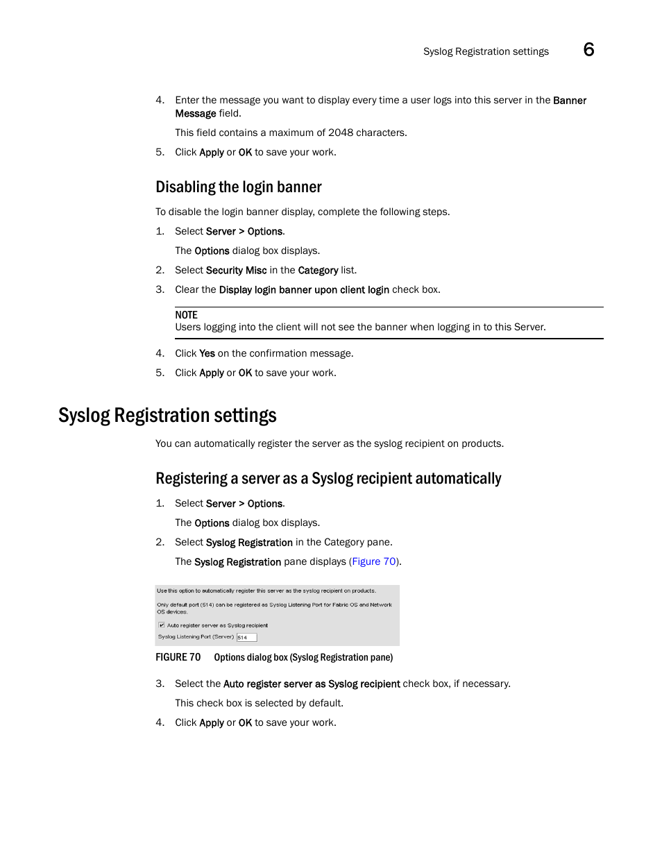 Disabling the login banner, Syslog registration settings | Brocade Network Advisor SAN + IP User Manual v12.1.0 User Manual | Page 259 / 2389