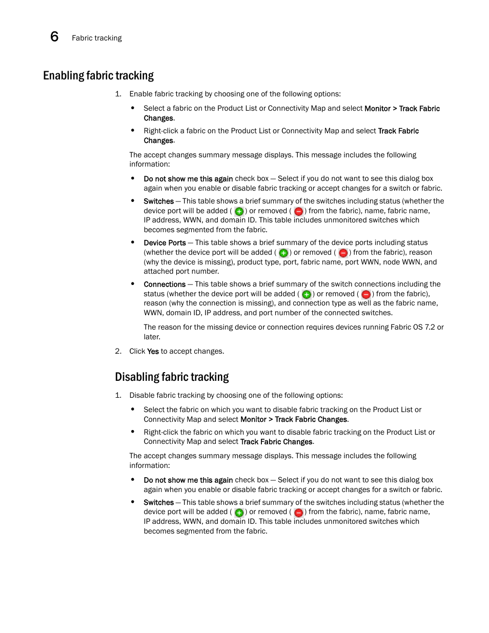 Enabling fabric tracking, Disabling fabric tracking, Enabling fabric tracking disabling fabric tracking | Brocade Network Advisor SAN + IP User Manual v12.1.0 User Manual | Page 298 / 2389