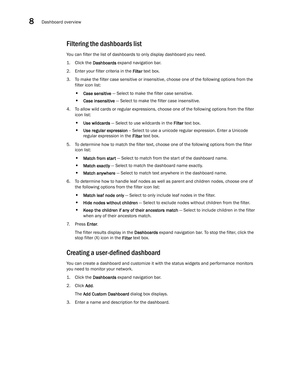 Filtering the dashboards list, Creating a user-defined dashboard, Creating a | User-defined dashboard | Brocade Network Advisor SAN + IP User Manual v12.1.0 User Manual | Page 339 / 2389