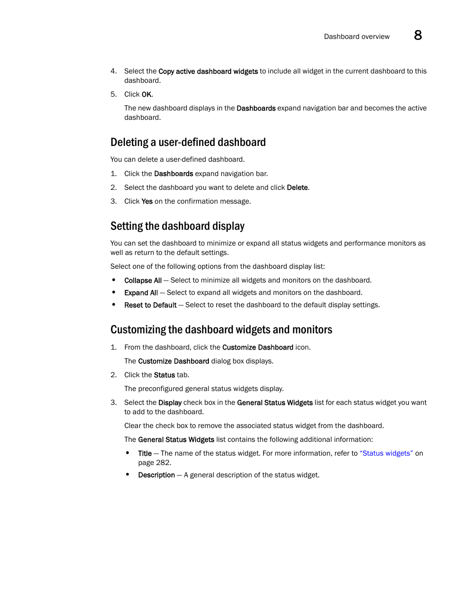Deleting a user-defined dashboard, Setting the dashboard display, Customizing the dashboard widgets and monitors | Brocade Network Advisor SAN + IP User Manual v12.1.0 User Manual | Page 340 / 2389
