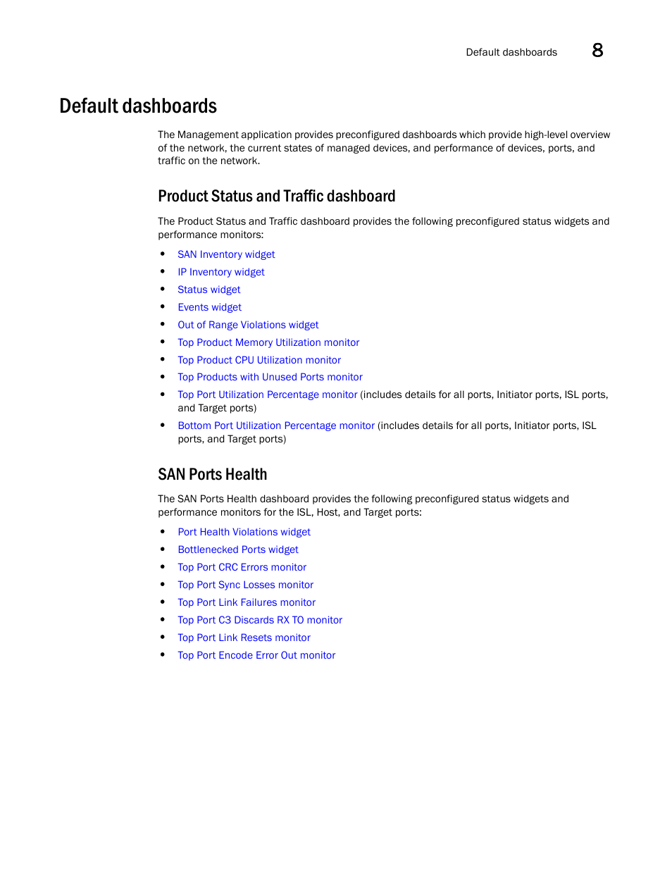 Default dashboards, Product status and traffic dashboard, San ports health | Brocade Network Advisor SAN + IP User Manual v12.1.0 User Manual | Page 346 / 2389