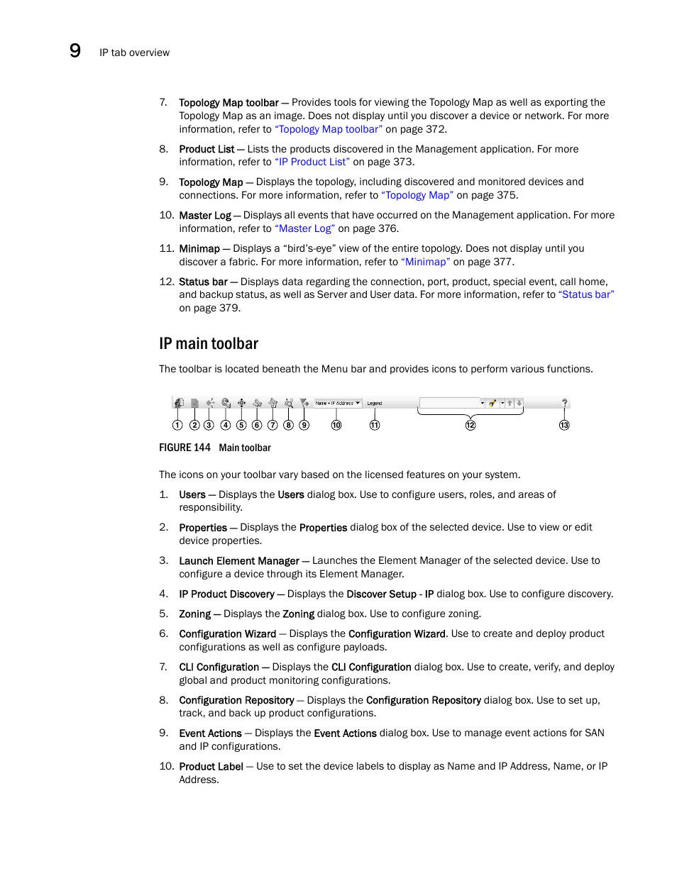 Ip main toolbar | Brocade Network Advisor SAN + IP User Manual v12.1.0 User Manual | Page 435 / 2389