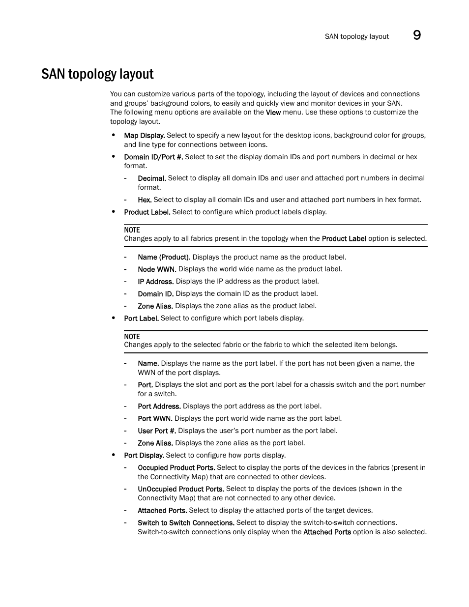 San topology layout | Brocade Network Advisor SAN + IP User Manual v12.1.0 User Manual | Page 470 / 2389