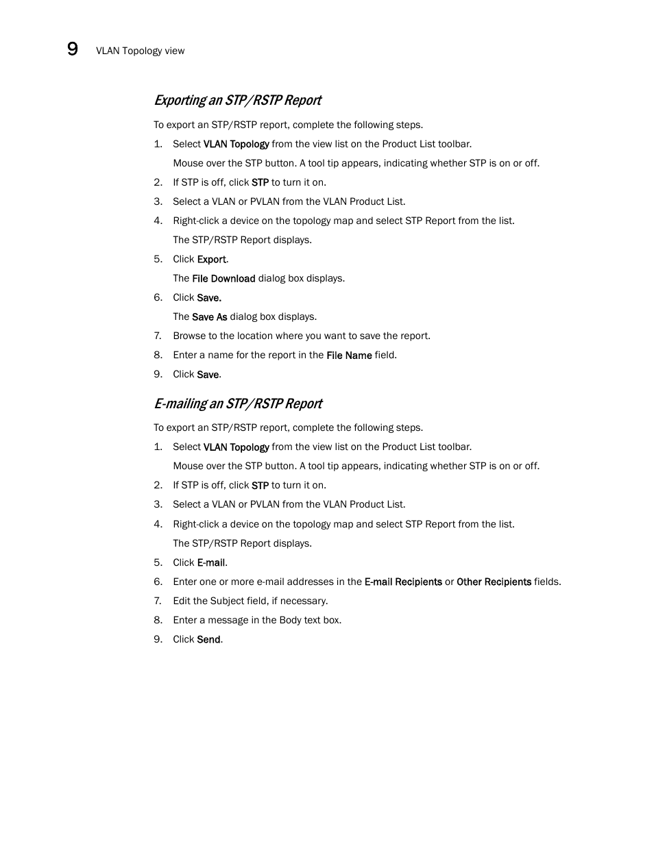 Exporting an stp/rstp report, E-mailing an stp/rstp report | Brocade Network Advisor SAN + IP User Manual v12.1.0 User Manual | Page 483 / 2389