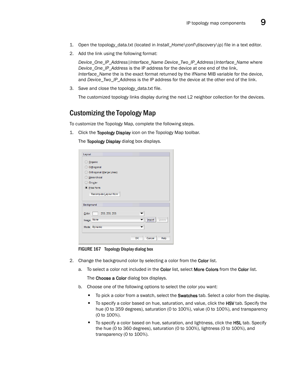 Customizing the topology map | Brocade Network Advisor SAN + IP User Manual v12.1.0 User Manual | Page 494 / 2389