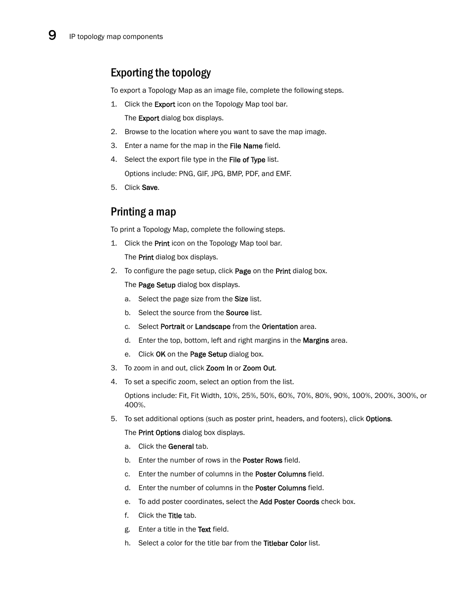 Exporting the topology, Printing a map | Brocade Network Advisor SAN + IP User Manual v12.1.0 User Manual | Page 497 / 2389