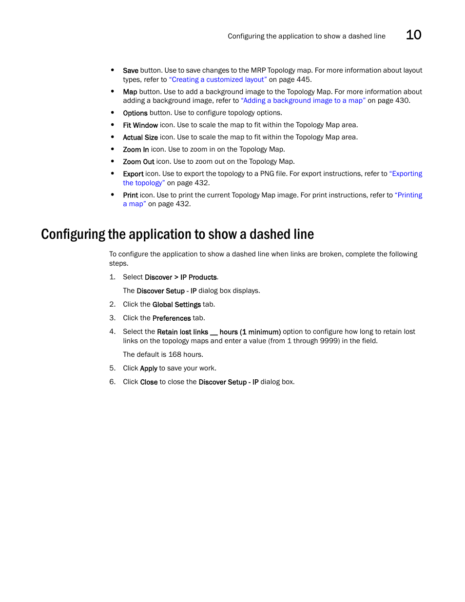 Configuring the application to show a dashed line | Brocade Network Advisor SAN + IP User Manual v12.1.0 User Manual | Page 505 / 2389