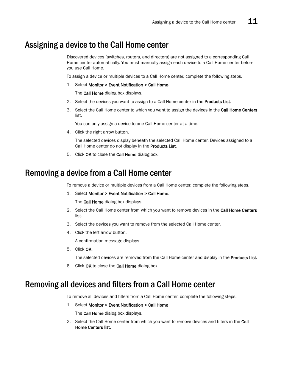 Assigning a device to the call home center, Removing a device from a call home center | Brocade Network Advisor SAN + IP User Manual v12.1.0 User Manual | Page 529 / 2389