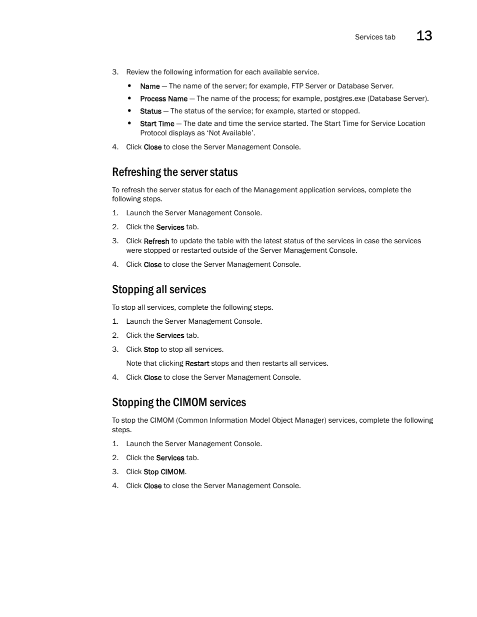 Refreshing the server status, Stopping all services, Stopping the cimom services | Brocade Network Advisor SAN + IP User Manual v12.1.0 User Manual | Page 551 / 2389