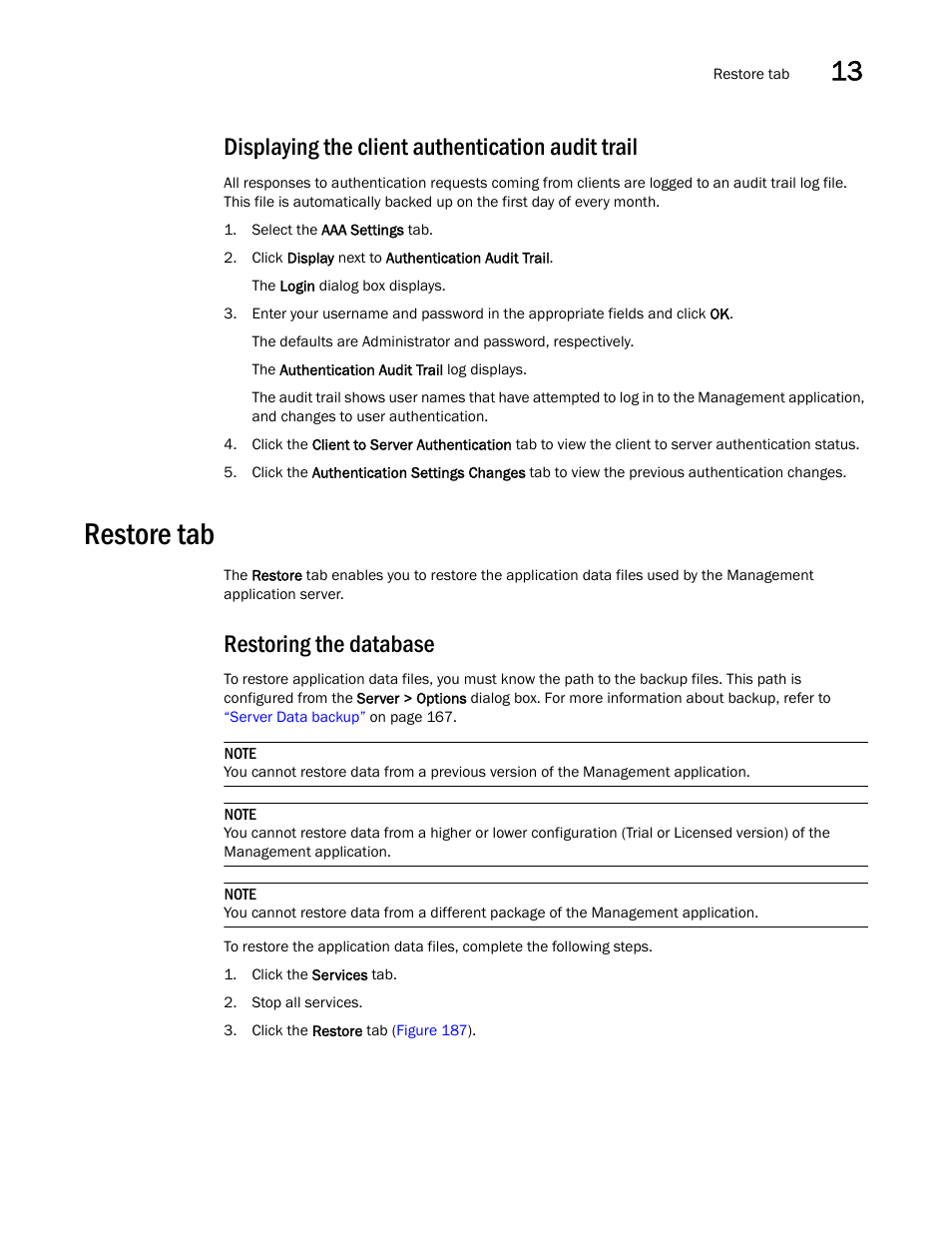 Displaying the client authentication audit trail, Restore tab, Restoring the database | Displaying the client authentication audit, Trail | Brocade Network Advisor SAN + IP User Manual v12.1.0 User Manual | Page 567 / 2389