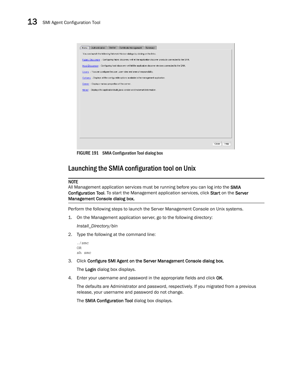 Launching the smia configuration tool on unix | Brocade Network Advisor SAN + IP User Manual v12.1.0 User Manual | Page 572 / 2389