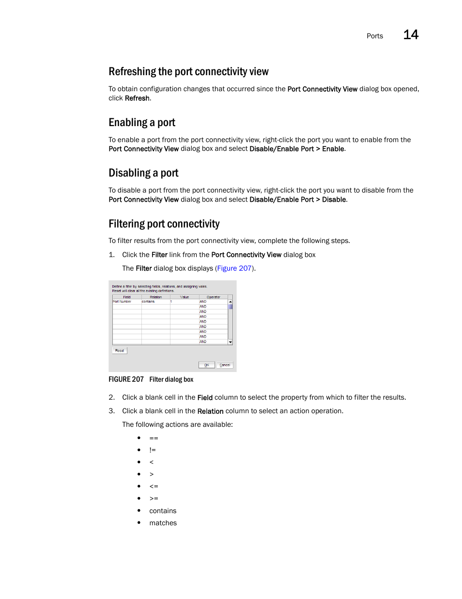 Refreshing the port connectivity view, Enabling a port, Filtering port connectivity | Disabling a port | Brocade Network Advisor SAN + IP User Manual v12.1.0 User Manual | Page 619 / 2389
