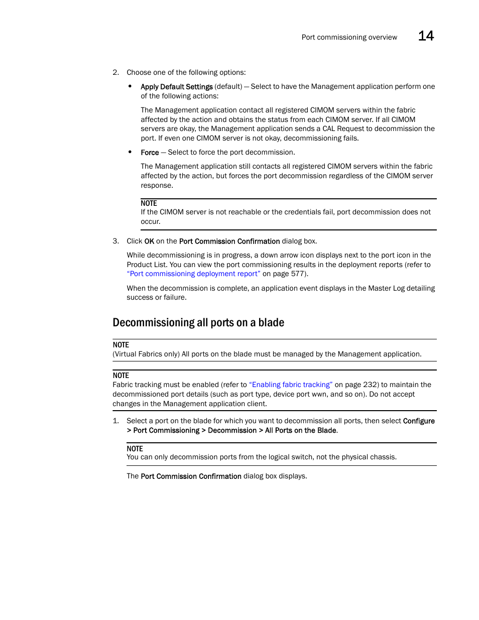 Decommissioning all ports on a blade | Brocade Network Advisor SAN + IP User Manual v12.1.0 User Manual | Page 637 / 2389