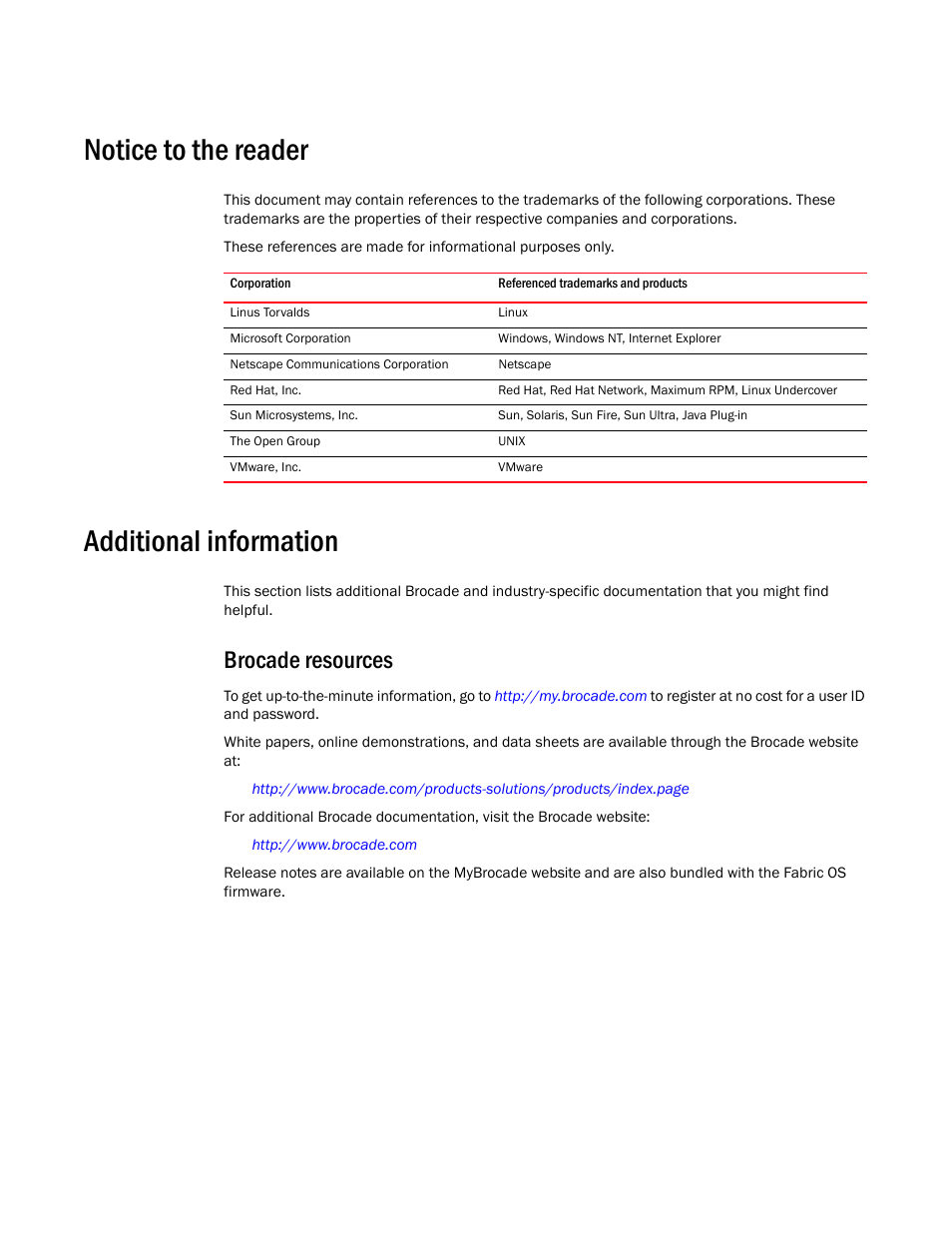 Notice to the reader, Additional information, Brocade resources | Brocade Network Advisor SAN + IP User Manual v12.1.0 User Manual | Page 67 / 2389