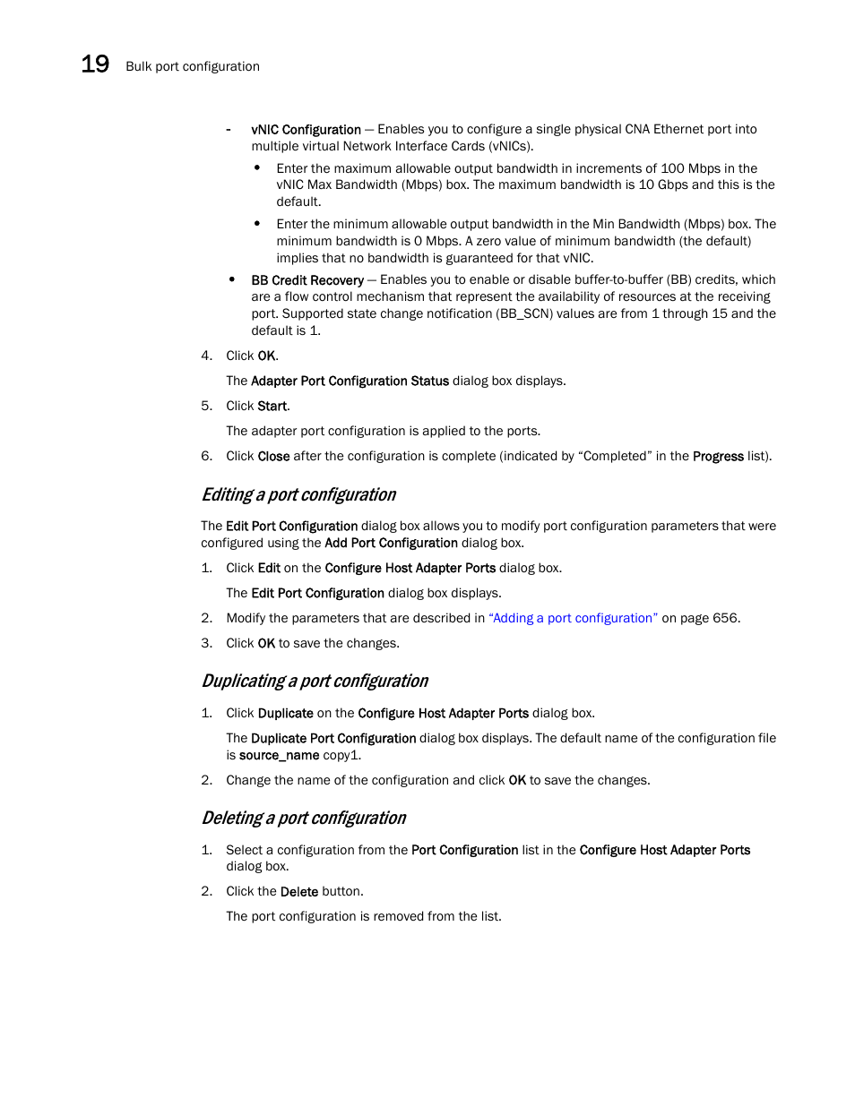 Editing a port configuration, Duplicating a port configuration, Deleting a port configuration | Brocade Network Advisor SAN + IP User Manual v12.1.0 User Manual | Page 716 / 2389