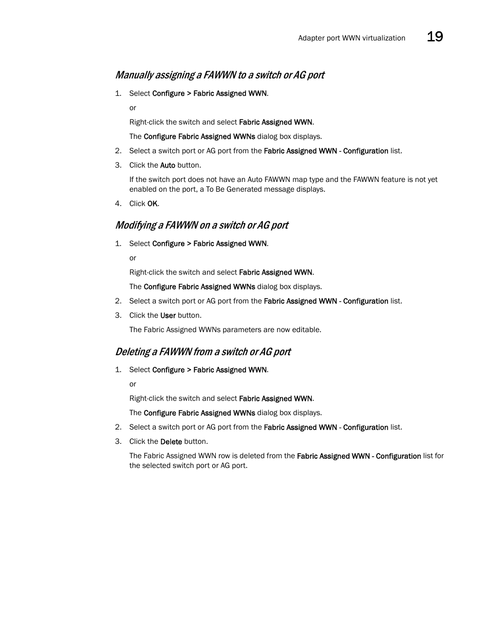 Manually assigning a fawwn to a switch or ag port, Modifying a fawwn on a switch or ag port, Deleting a fawwn from a switch or ag port | Brocade Network Advisor SAN + IP User Manual v12.1.0 User Manual | Page 719 / 2389