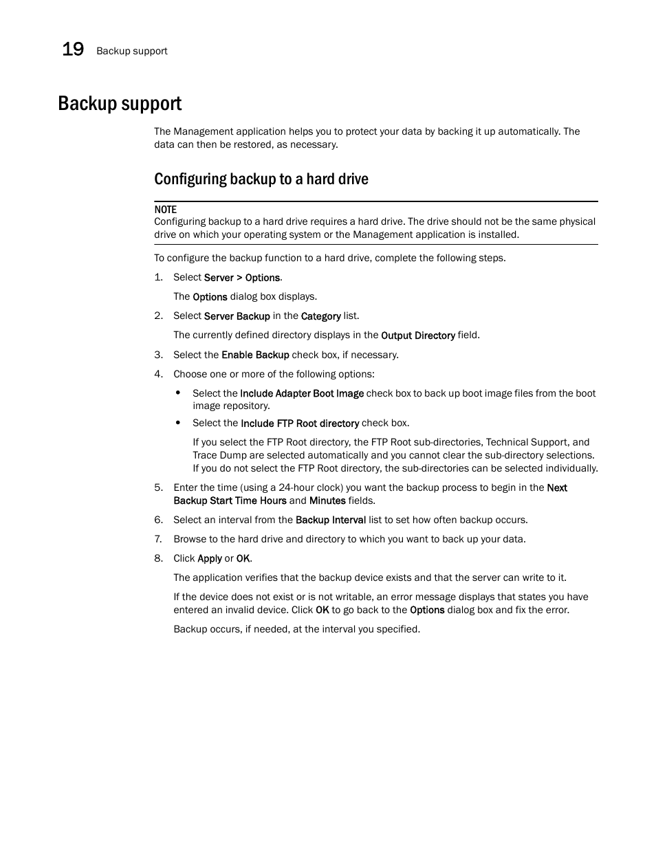 Backup support, Configuring backup to a hard drive | Brocade Network Advisor SAN + IP User Manual v12.1.0 User Manual | Page 728 / 2389