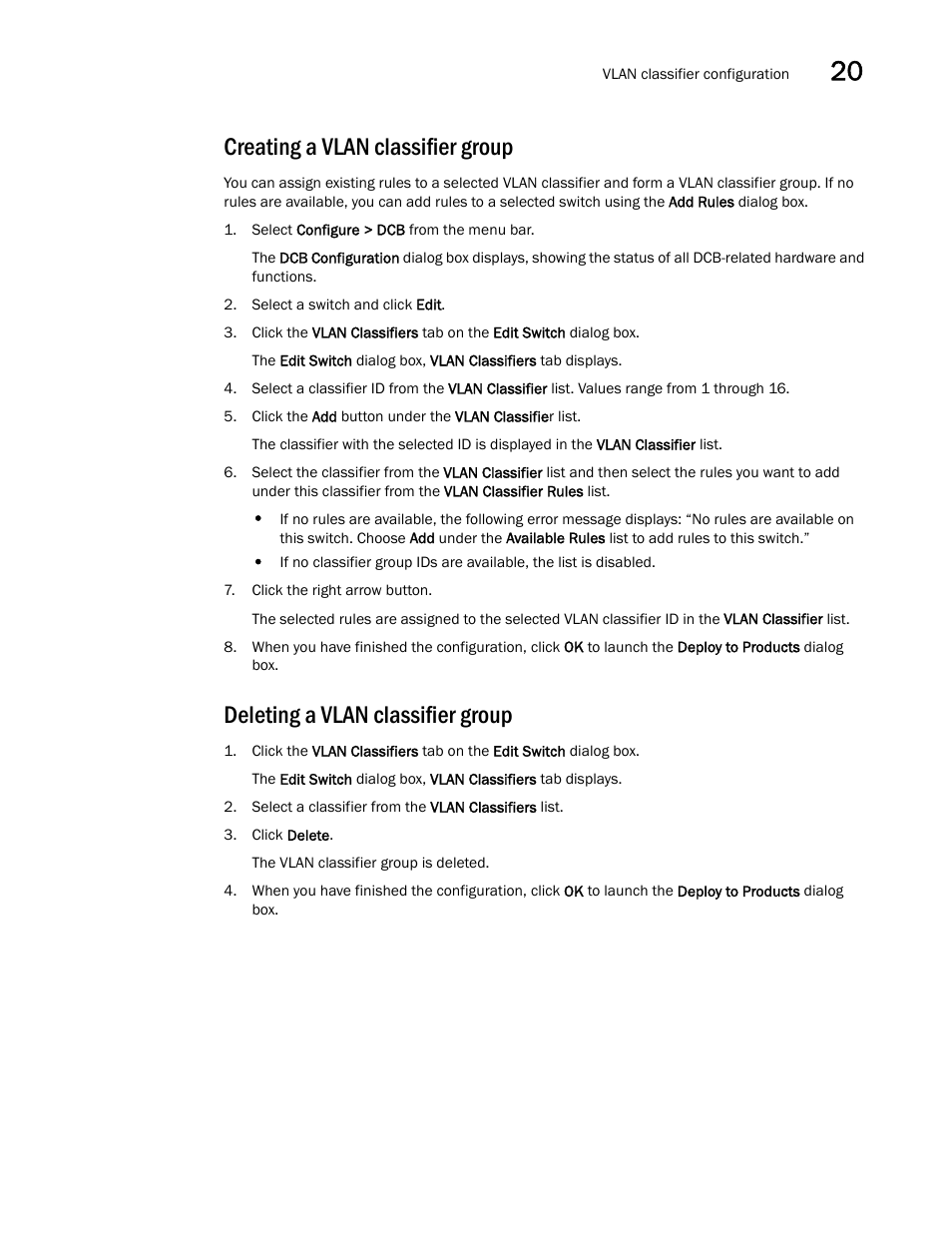 Creating a vlan classifier group, Deleting a vlan classifier group | Brocade Network Advisor SAN + IP User Manual v12.1.0 User Manual | Page 762 / 2389