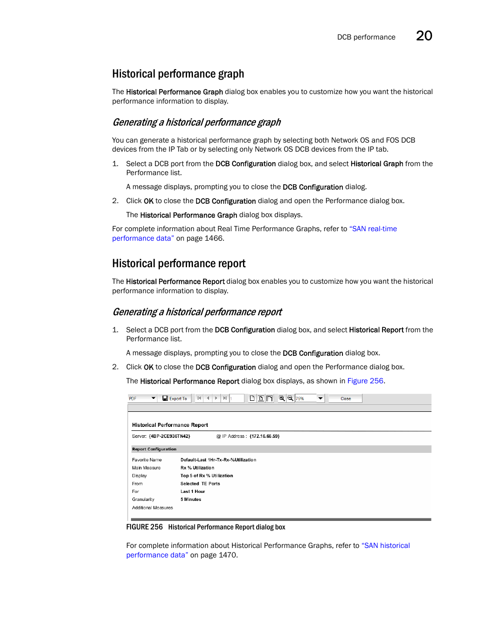 Historical performance graph, Generating a historical performance graph, Historical performance report | Generating a historical performance report | Brocade Network Advisor SAN + IP User Manual v12.1.0 User Manual | Page 788 / 2389