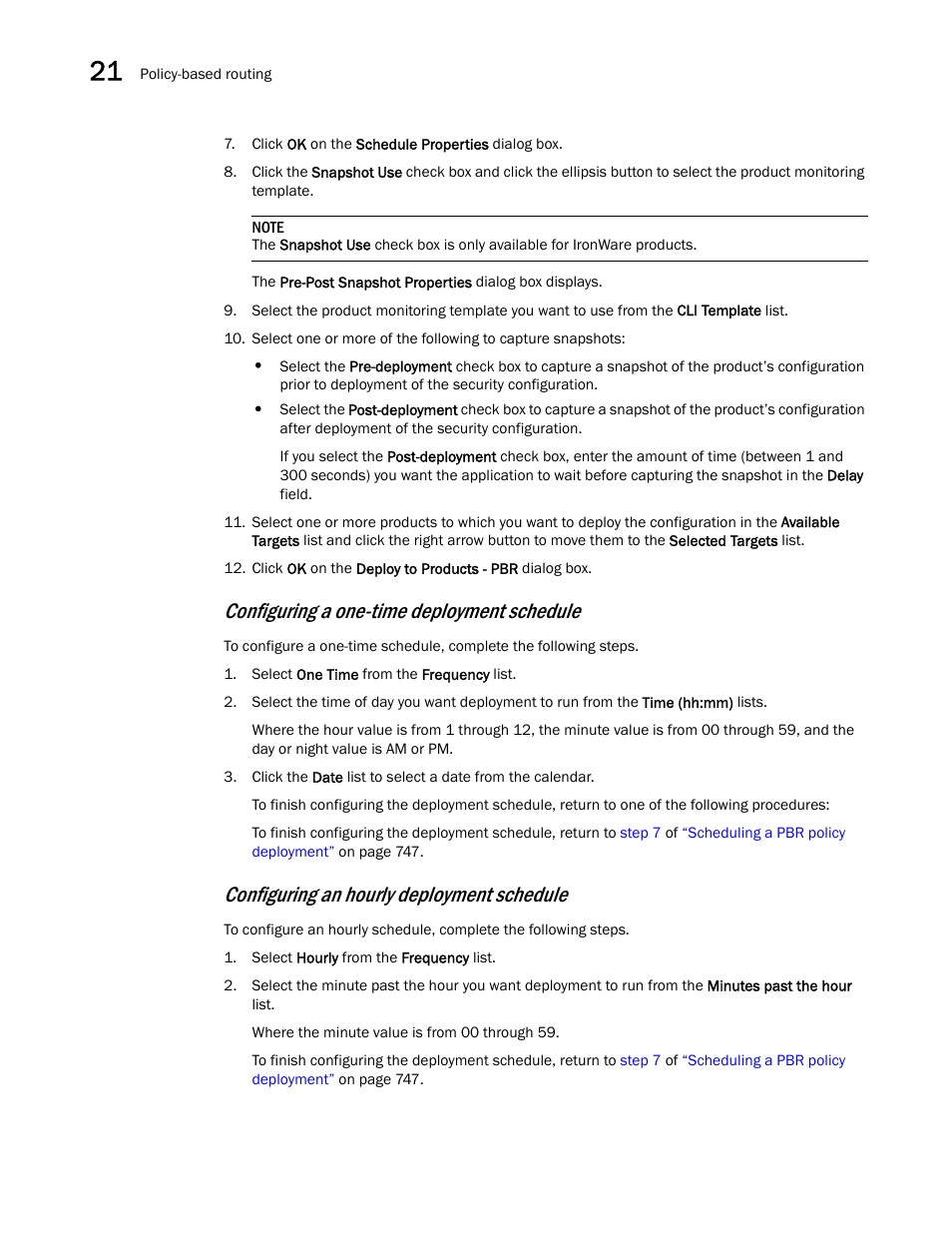 Configuring a one-time deployment, Schedule, Configuring an hourly deployment schedule | Configuring a one-time deployment schedule | Brocade Network Advisor SAN + IP User Manual v12.1.0 User Manual | Page 805 / 2389