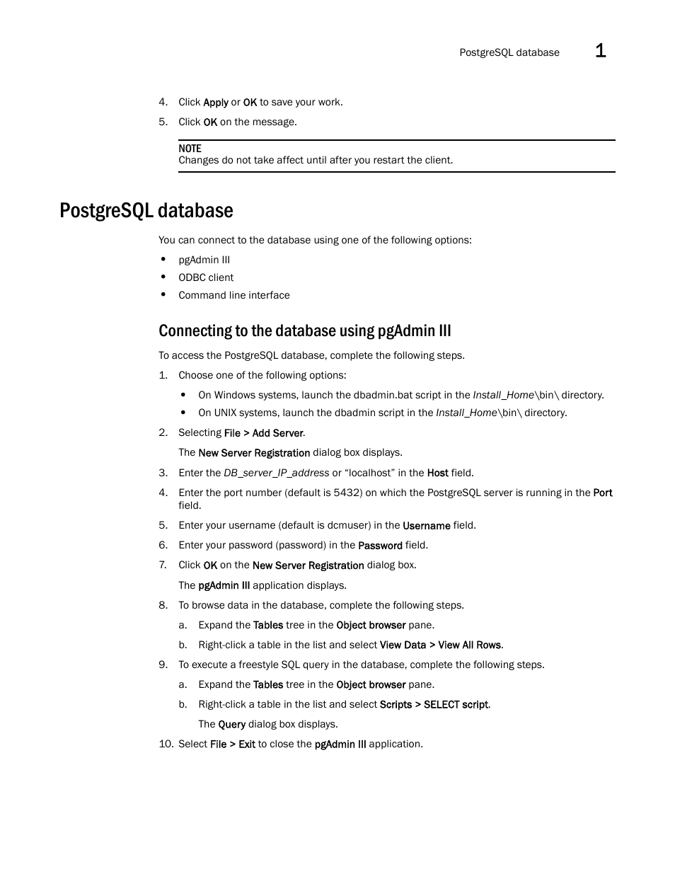 Postgresql database, Connecting to the database using pgadmin iii | Brocade Network Advisor SAN + IP User Manual v12.1.0 User Manual | Page 88 / 2389