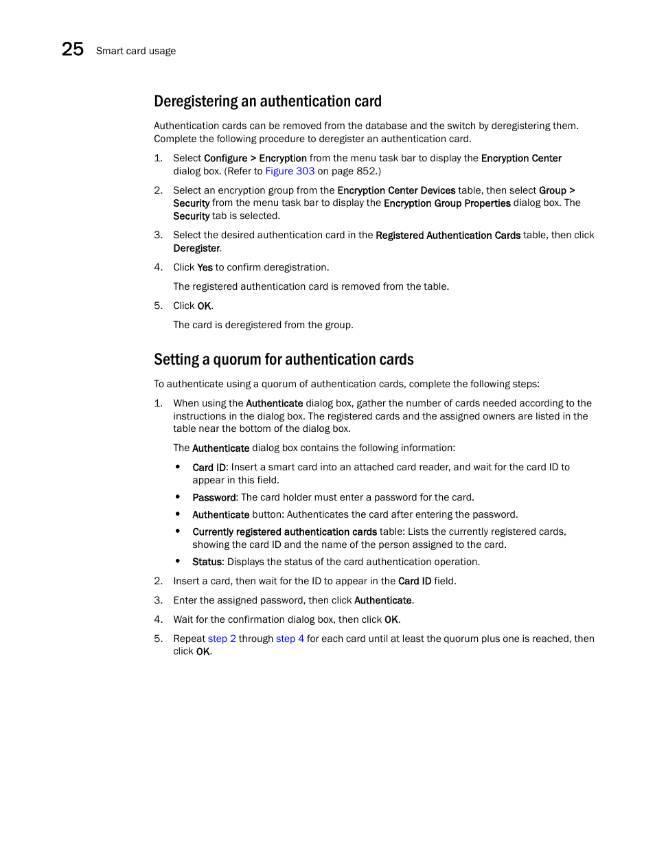 Deregistering an authentication card, Setting a quorum for authentication cards | Brocade Network Advisor SAN + IP User Manual v12.1.0 User Manual | Page 912 / 2389