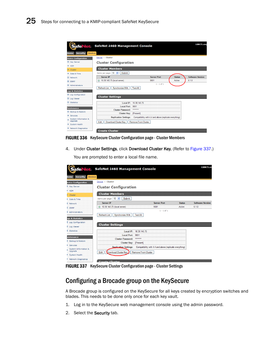 Configuring a brocade group on the keysecure, Configuring a brocade group, On the keysecure | Brocade Network Advisor SAN + IP User Manual v12.1.0 User Manual | Page 964 / 2389