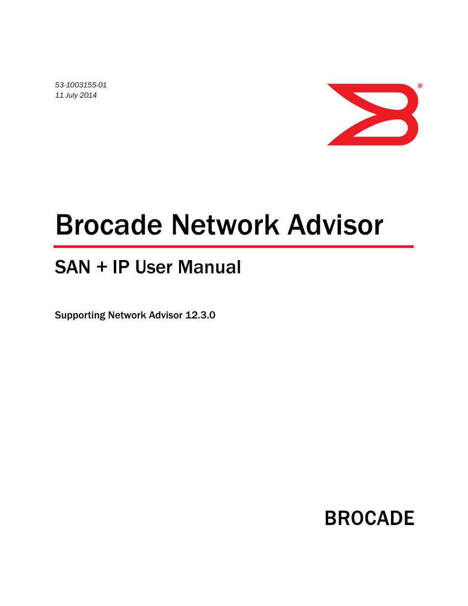 Brocade Network Advisor SAN + IP User Manual v12.3.0 User Manual | 2702 pages