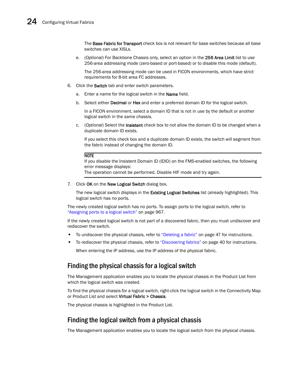 Finding the physical chassis for a logical switch, Finding the logical switch from a physical chassis | Brocade Network Advisor SAN + IP User Manual v12.3.0 User Manual | Page 1038 / 2702