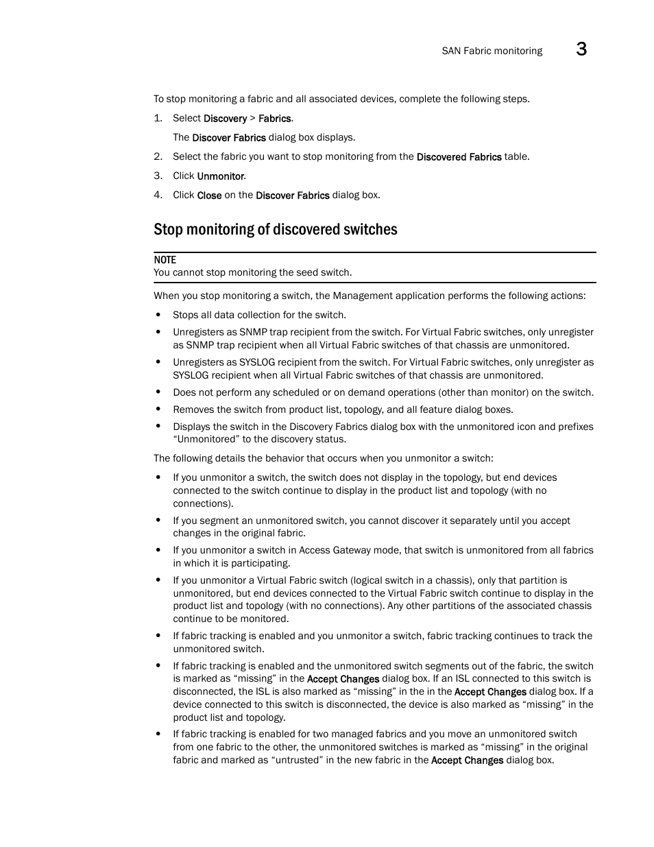 Stop monitoring of discovered switches | Brocade Network Advisor SAN + IP User Manual v12.3.0 User Manual | Page 123 / 2702