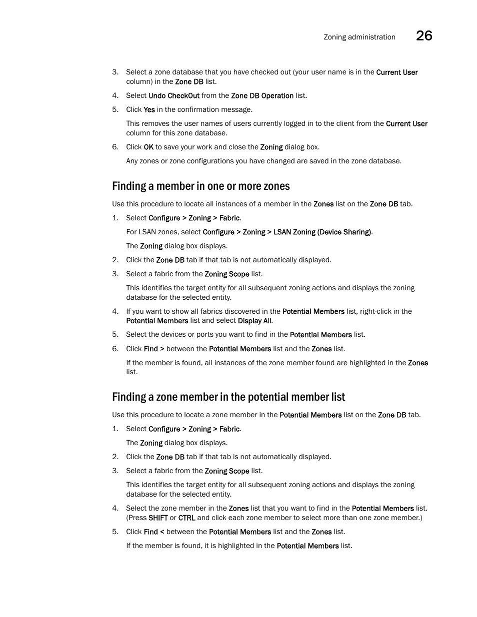 Finding a member in one or more zones, Finding a zone member in the potential member list | Brocade Network Advisor SAN + IP User Manual v12.3.0 User Manual | Page 1281 / 2702