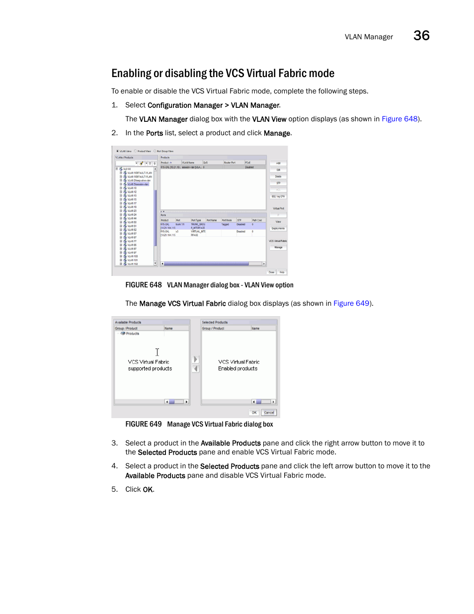 Enabling or disabling, The vcs virtual fabric mode, Enabling or disabling the vcs virtual fabric mode | Brocade Network Advisor SAN + IP User Manual v12.3.0 User Manual | Page 1519 / 2702